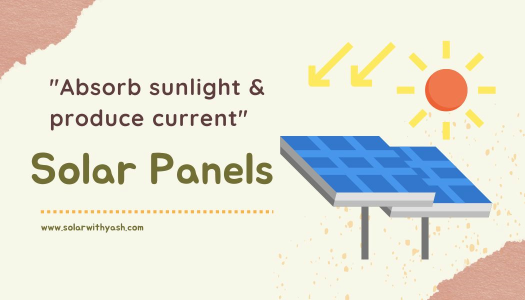 solar panels absorb sunlight and produce current.