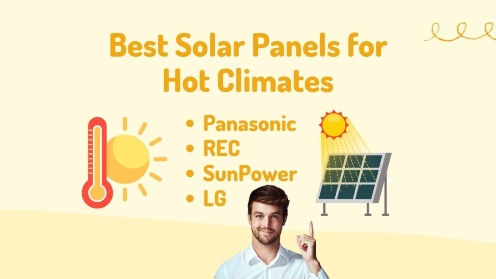 Best solar panels for Hot Climates in 2025: Comparison and Guide ...