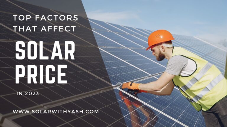 Know the top factors that affect the price of Solar