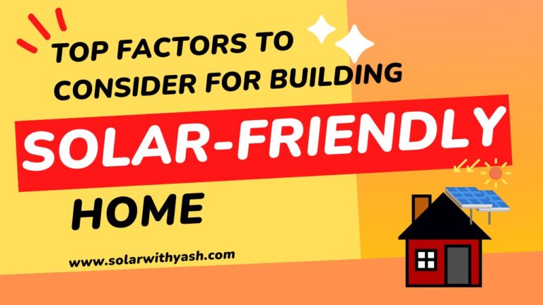 Important factors for building solar-friendly home