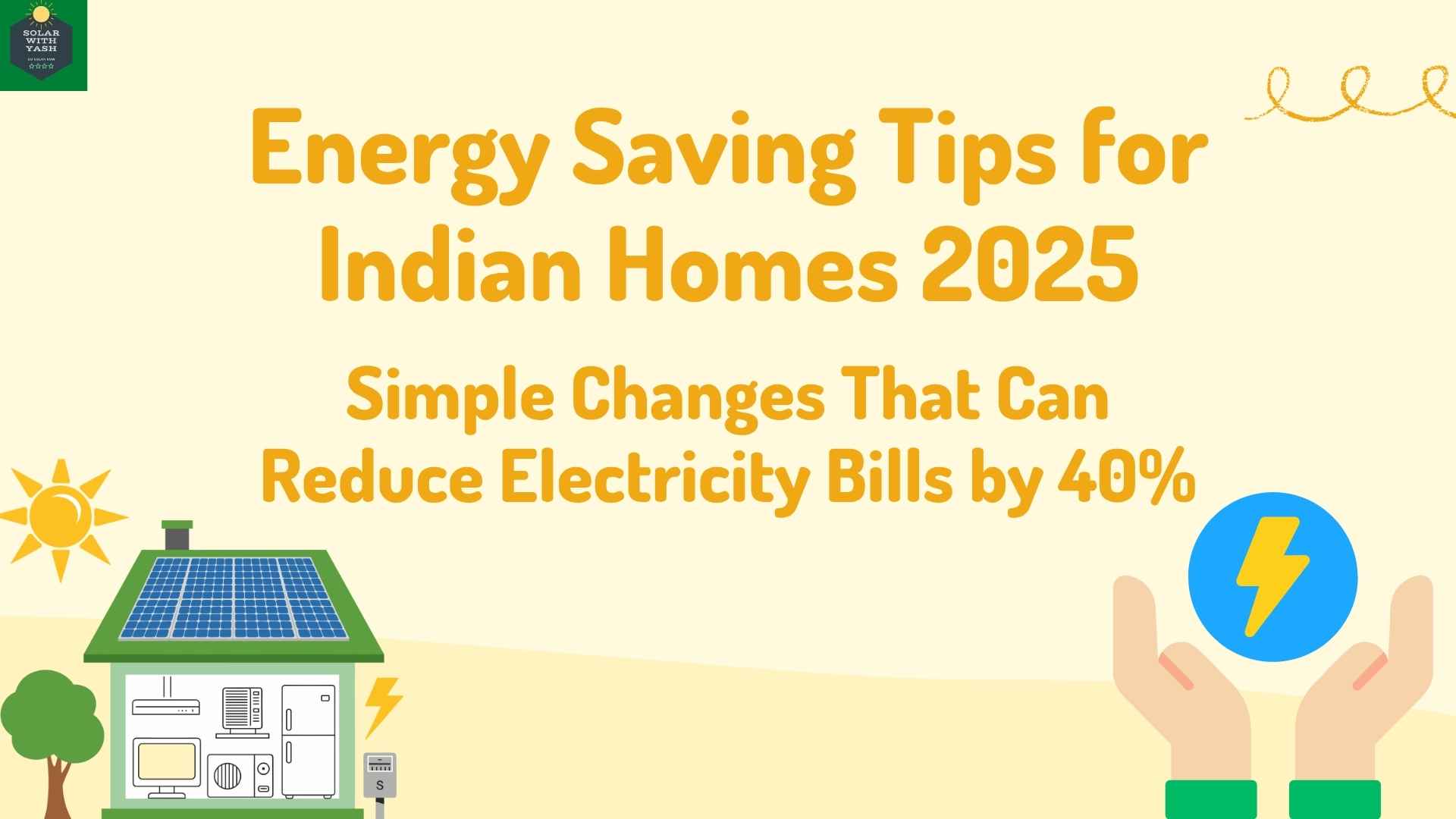 The chart shows the Energy Savings Tips for Indian Homes. Solar with Yash.