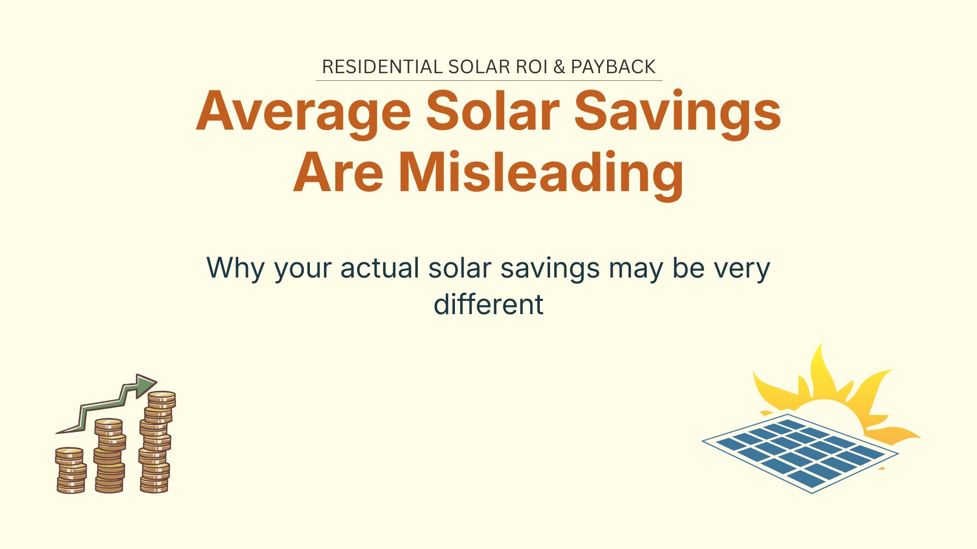 Banner for article about why average solar savings are misleading in residential solar ROI calculations.