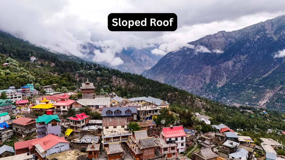 Sloping roofs on the houses in Himachal Pradesh.